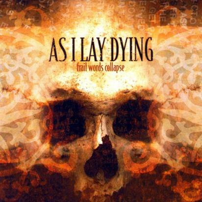 As I Lay Dying "Frail Words Collapse"