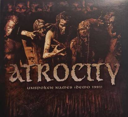 Atrocity "Unspoken Names Demo 1991"