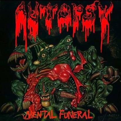 Autopsy "Mental Funeral"