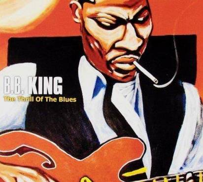B.B. King "The Thrill Of The Blues"