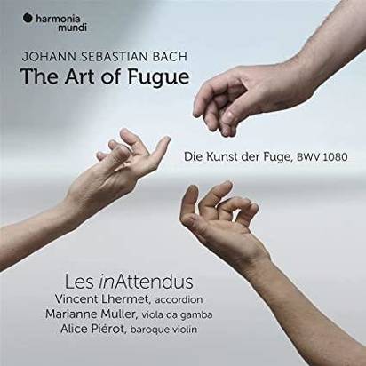 Bach "The Art of Fugue BWV 1080 Les inAttendus Lhermet Muller Pierot"