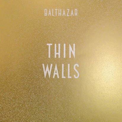 Balthazar "Thin Walls"