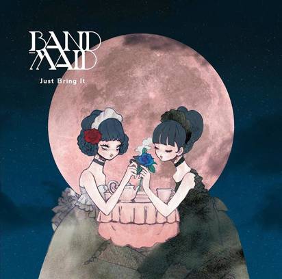 Band-Maid "Just Bring It"