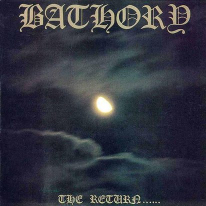 Bathory "The Return"