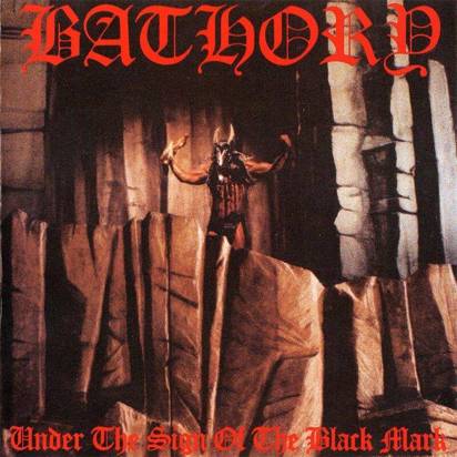 Bathory "Under The Sign Of The Black Mark "