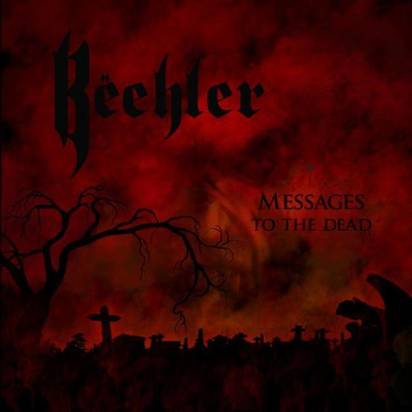 Beehler "Messages To The Dead"