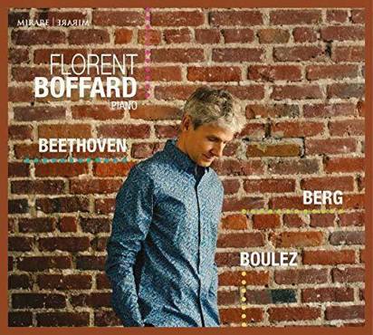 Beethoven Berg Boulez "Florent Boffard"