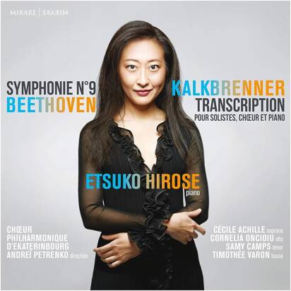 Beethoven Kalkbrenner "Symphonie No 9 Transcription Pour Solistes Choeur Et Piano Etsuko Hirose"
