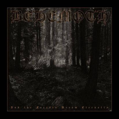 Behemoth "And The Forests Dream Eternally LP BLACK"