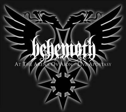 Behemoth "At The Arena Ov Aion Live Apostasy"