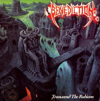 Benediction "Transcend The Rubicon"