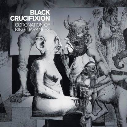 Black Crucifixion "Coronation Of King Darkness"