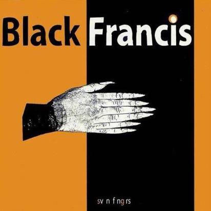 Black Francis "Sv Fngrs"