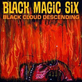 Black Magic Six "Black Cloud Descending"