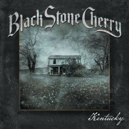 Black Stone Cherry "Kentucky"