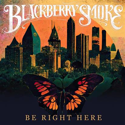 Blackberry Smoke "Be Right Here LP COLORED INDIE"