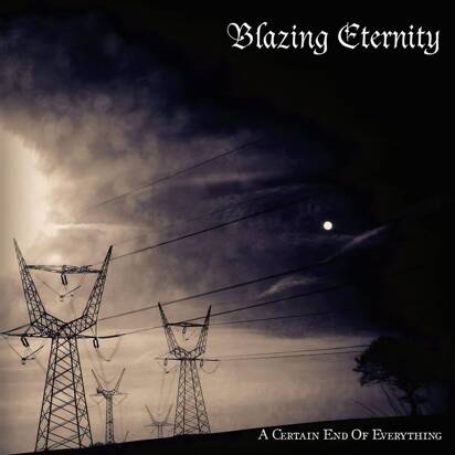 Blazing Eternity "A Certain End Of Everything LP"