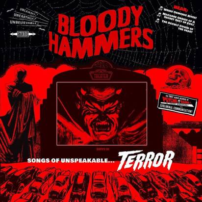 Bloody Hammers "Songs Of Unspeakable Terror"