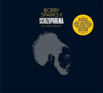 Bobby Sparks II "Schizophrenia - The Yang Project"
