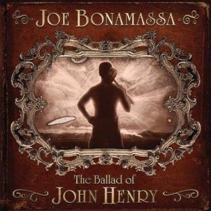 Bonamassa, Joe "The Ballad Of John Henry"