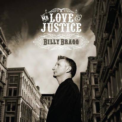 Bragg, Billy "Mr Love & Justice"
