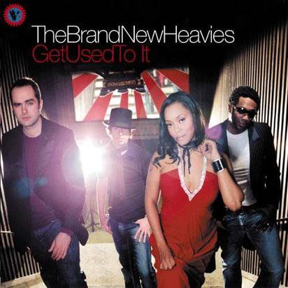 Brand New Heavies, The "Get Used To It"