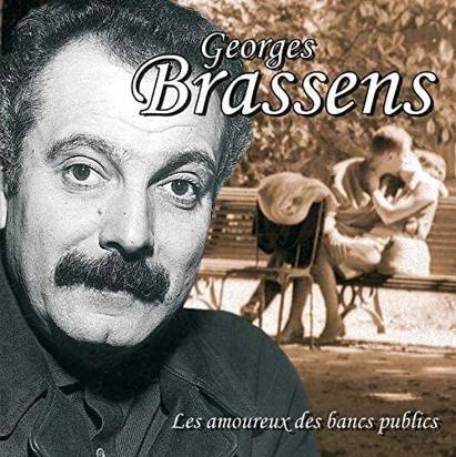 Brassens, Georges "Les Amoureux des bancs publics"