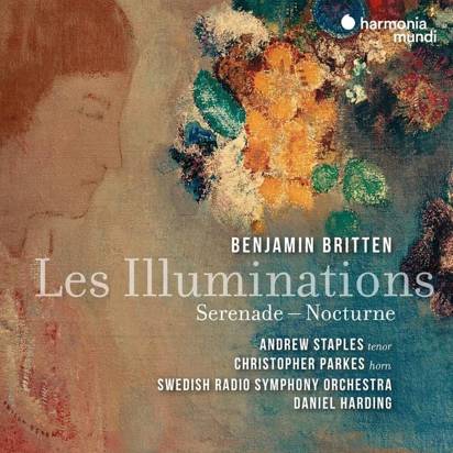 Britten "Les Illuminations Serenade Nocturne Swedish Radio Symphony Orchestra Harding Staples"