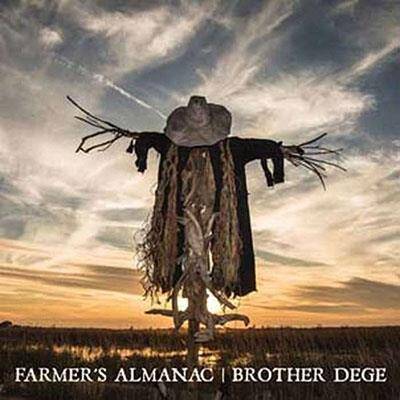 Brother Dege "Farmer's Almanac"