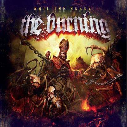 Burning, The "Hail The Horde"