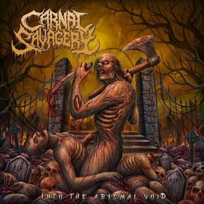 Carnal Savagery "Into The Abysmal Void"