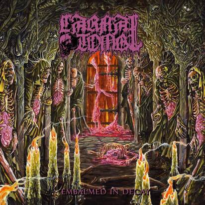Carnal Tomb "Embalmed In Decay"