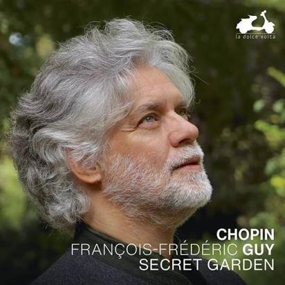 Chopin "Secret Garden Francois Frederic Guy"