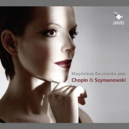 Chopin Szymanowski "Piano Works Magdalena Baczewska"