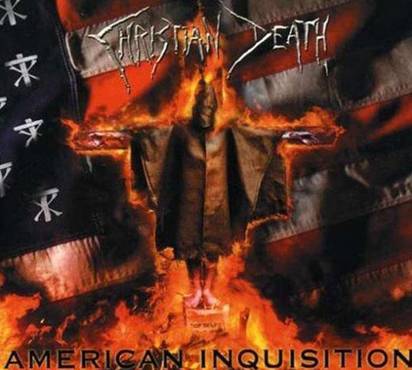 Christian Death "American Inquisition"
