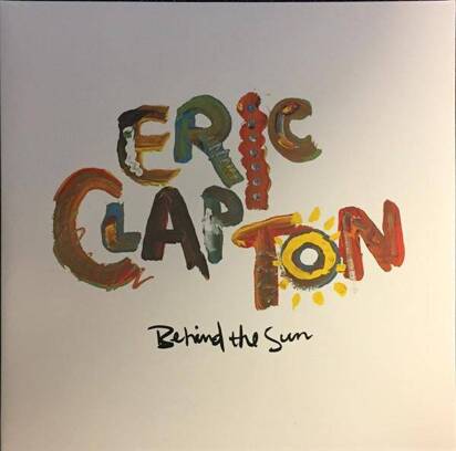 Clapton, Eric "Behind The Sun LP"