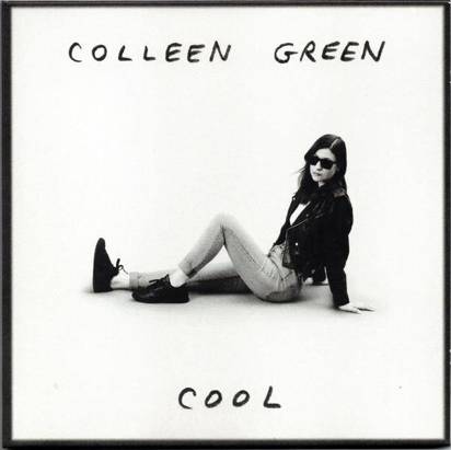 Colleen Green "Cool"