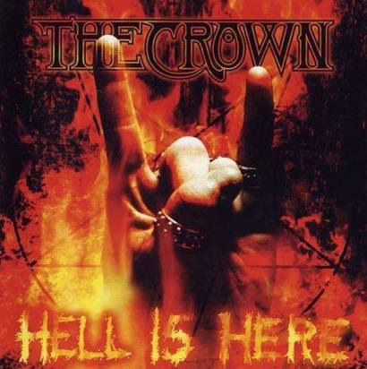Crown, The "Hell Is Here"