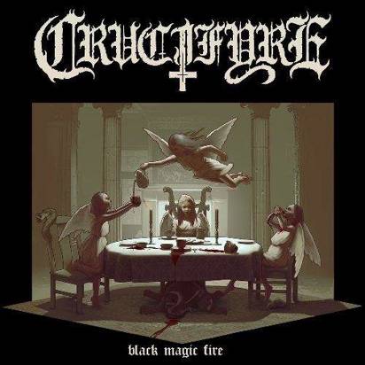 Crucifyre "Black Magic Fire"