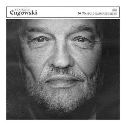 Cugowski, Krzysztof "50/70 Moje najważniejsze LP"
