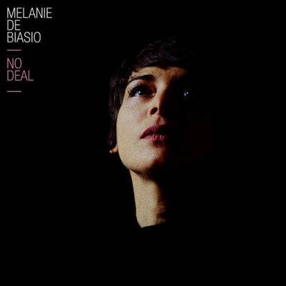 De Biasio, Melanie "No Deal"