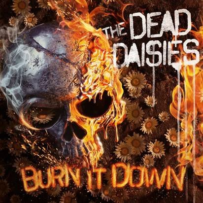 Dead Daisies, The "Burn It Down"