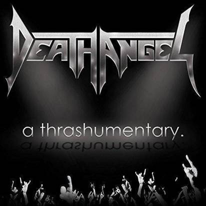 Death Angel "A Thrashumentary"