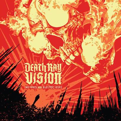 Death Ray Vision "No Mercy From Electric Eyes"