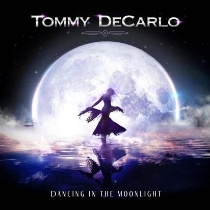 Decarlo, Tommy "Dancing In The Moonlight"