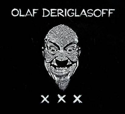 Deriglasoff, Olaf "XXX"