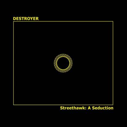 Destroyer "Streethawk A Seduction LP"
