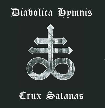 Diabolica Hymnis "Crux Satanas LP"