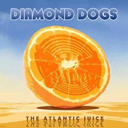 Diamond Dogs "Atlantic Juice"
