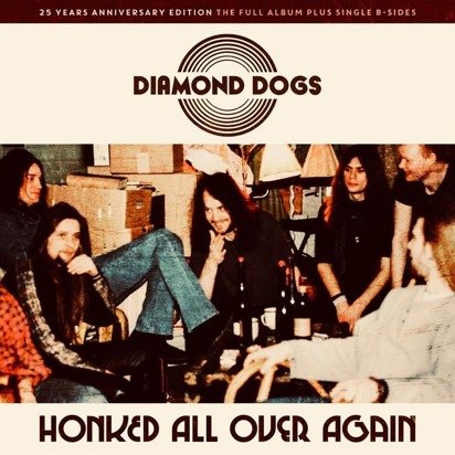 Diamond Dogs "Honked All Over Again"